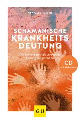 Schamanische Krankheitsdeutung, m. Audio-CD