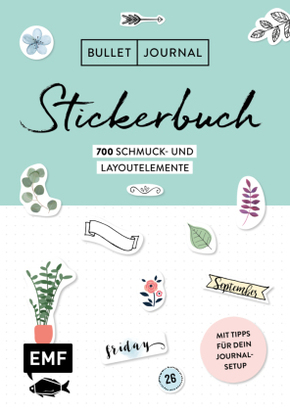 Bullet Journal - Stickerbuch Band 2: 700 neue Schmuck- und Layoutelemente - Bd.2
