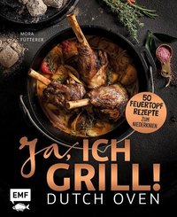 Dutch Oven - Ja, ich grill!