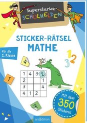 Superstarke Schulhelden - Sticker-Rätsel Mathe für die 1. Klasse