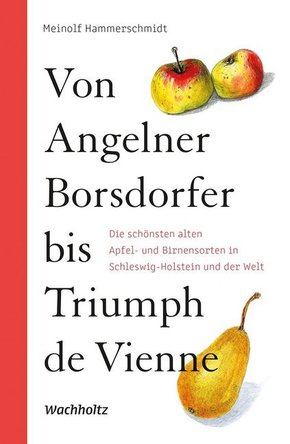 Von Angelner Borsdorfer bis Triumph de Vienne