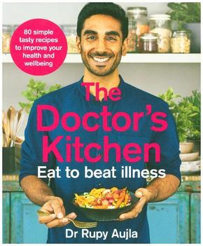 The Doctor's Kitchen - Eat to Beat Illness