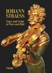 Johann Strauss - Vater und Sohn