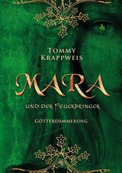 Mara und der Feuerbringer - Götterdämmerung