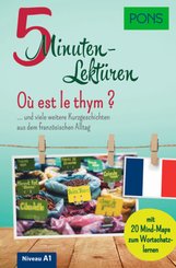 PONS 5-Minuten-Lektüren Französisch A1 - Où est le thym ?