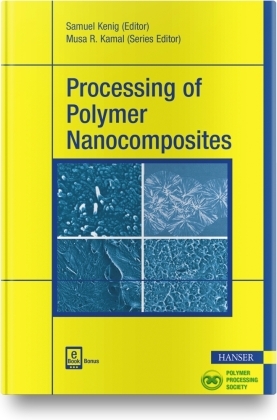 Processing of Polymer Nanocomposites, m. 1 Buch, m. 1 E-Book