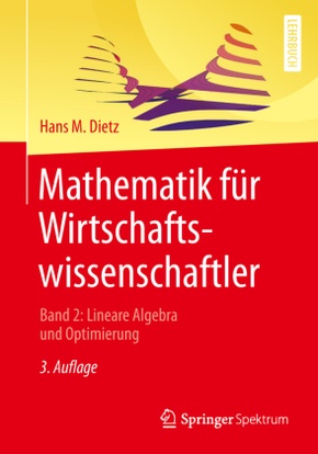 Mathematik für Wirtschaftswissenschaftler - Bd.2