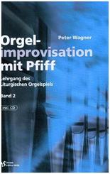 Orgelimprovisation mit Pfiff, m. Audio-CD - H.2