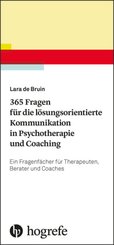 365 Fragen für die lösungsorientierte Kommunikation in Psychotherapie und Coaching