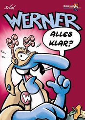 Werner, Alles klar?