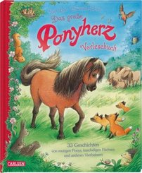 Ponyherz: Das große Ponyherz-Vorlesebuch - 33 Geschichten von mutigen Ponys, kuscheligen Füchsen und anderen Vierbeinern