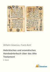 Hebräisches und aramäisches Handwörterbuch über das Alte Testament