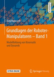 Grundlagen der Roboter-Manipulatoren - Bd.1