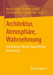 Architektur, Atmosphäre, Wahrnehmung