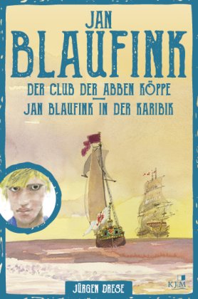 Jan Blaufink. Abenteuerroman Band 1. - Tl. 1-2