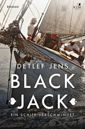 Black Jack. Ein Schiff verschwindet