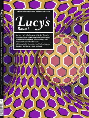 Lucy's Rausch: Das Gesellschaftsmagazin für psychoaktive Kultur