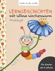 Lerngeschichten mit Wilma Wochenwurm - Tl.3