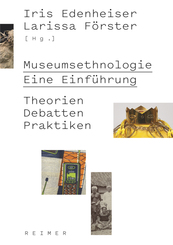 Museumsethnologie - Eine Einführung