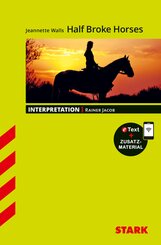 STARK Jeannette Walls: Half Broke Horses - Englisch - Interpretationen, m. 1 Buch, m. 1 Beilage
