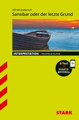STARK Alfred Andersch: Sansibar oder der letzte Grund - Deutsch - Interpretationen, m. 1 Buch, m. 1 Beilage