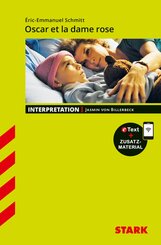STARK Eric-Emmanuel Schmitt: Oscar et la dame rose - Franz&ouml;sisch - Interpretationen, m. 1 Buch, m. 1 Beilage