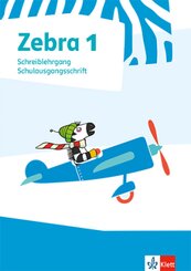 Zebra. Ausgabe ab 2018: 1. Schuljahr, Schreiblehrgang Schulausgangsschrift