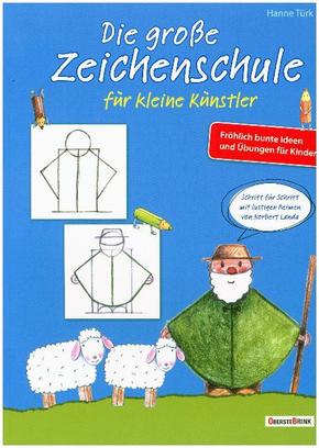 Die große Zeichenschule für kleine Künstler