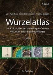 Wurzelatlas der Kulturpflanzen gemäßigter Gebiete mit Arten des Feldgemüsebaues - Bd.7