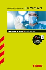 STARK Friedrich D&uuml;rrenmatt: Der Verdacht - Deutsch - Interpretationen, m. 1 Buch, m. 1 Beilage