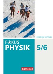 Fokus Physik - Neubearbeitung - Gymnasium Nordrhein-Westfalen G9 - 5.-6. Schuljahr