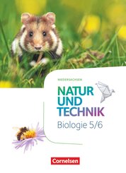 Natur und Technik - Biologie Neubearbeitung - Niedersachsen - 5./6. Schuljahr