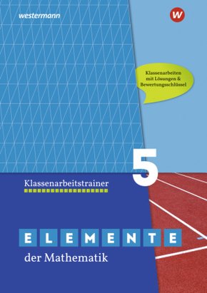 Elemente der Mathematik Klassenarbeitstrainer - Ausgabe für das G9 in Nordrhein-Westfalen