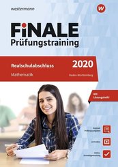 FiNALE Prüfungstraining Realschulabschluss Baden-Württemberg: Mathematik 2020 Arbeitsbuch mit Lösungsheft und Lernvideos