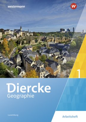 Diercke Geographie - Ausgabe 2019 für Luxemburg