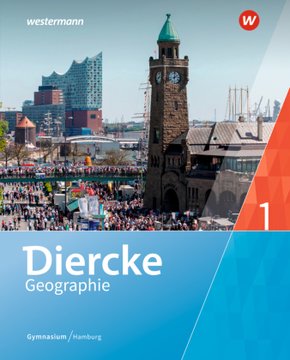 Diercke Geographie - Ausgabe 2019 Hamburg - Bd.1