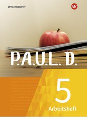 P.A.U.L. D. - Persönliches Arbeits- und Lesebuch Deutsch - Für Gymnasien und Gesamtschulen - Neubearbeitung