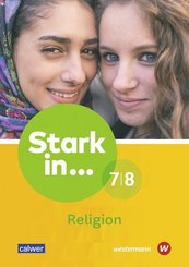 Stark in ... Religion: 7./8. Schuljahr, Lern- und Arbeitsheft
