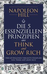 Die 5 essenziellen Prinzipien aus Think and Grow Rich