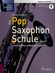 Die Pop Saxophon Schule, Tenor Saxophone - Bd.2