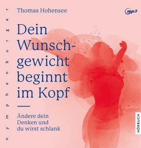 Dein Wunschgewicht beginnt im Kopf, 1 Audio-CD