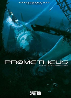 Prometheus - Die Sandkorntheorie
