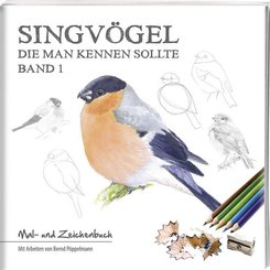 Singvögel - die man kennen sollte - Bd.1