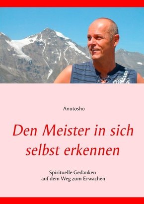 Den Meister in sich selbst erkennen