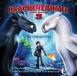 Drachenzähmen leicht gemacht 3 - Die geheime Welt, 1 Audio-CD