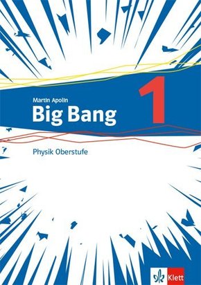 Big Bang Physik Oberstufe 1 - Bd.1