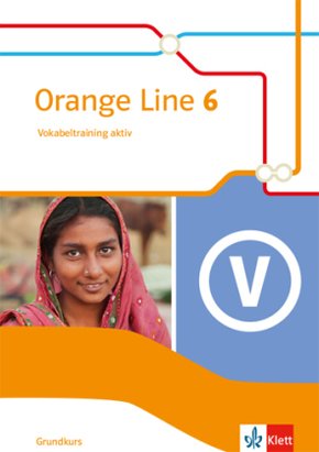 Orange Line 6 - 10. Klasse, Vokabeltraining aktiv Grundkurs