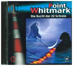 Point Whitmark - Die Bucht der 22 Schreie, 1 Audio-CD