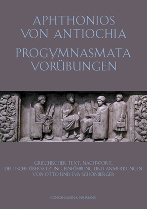 Aphtonios von Antiochia: Progymnasmata. Vorübungen.