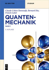 Claude Cohen-Tannoudji; Bernard Diu; Franck Laloë: Quantenmechanik: Quantenmechanik